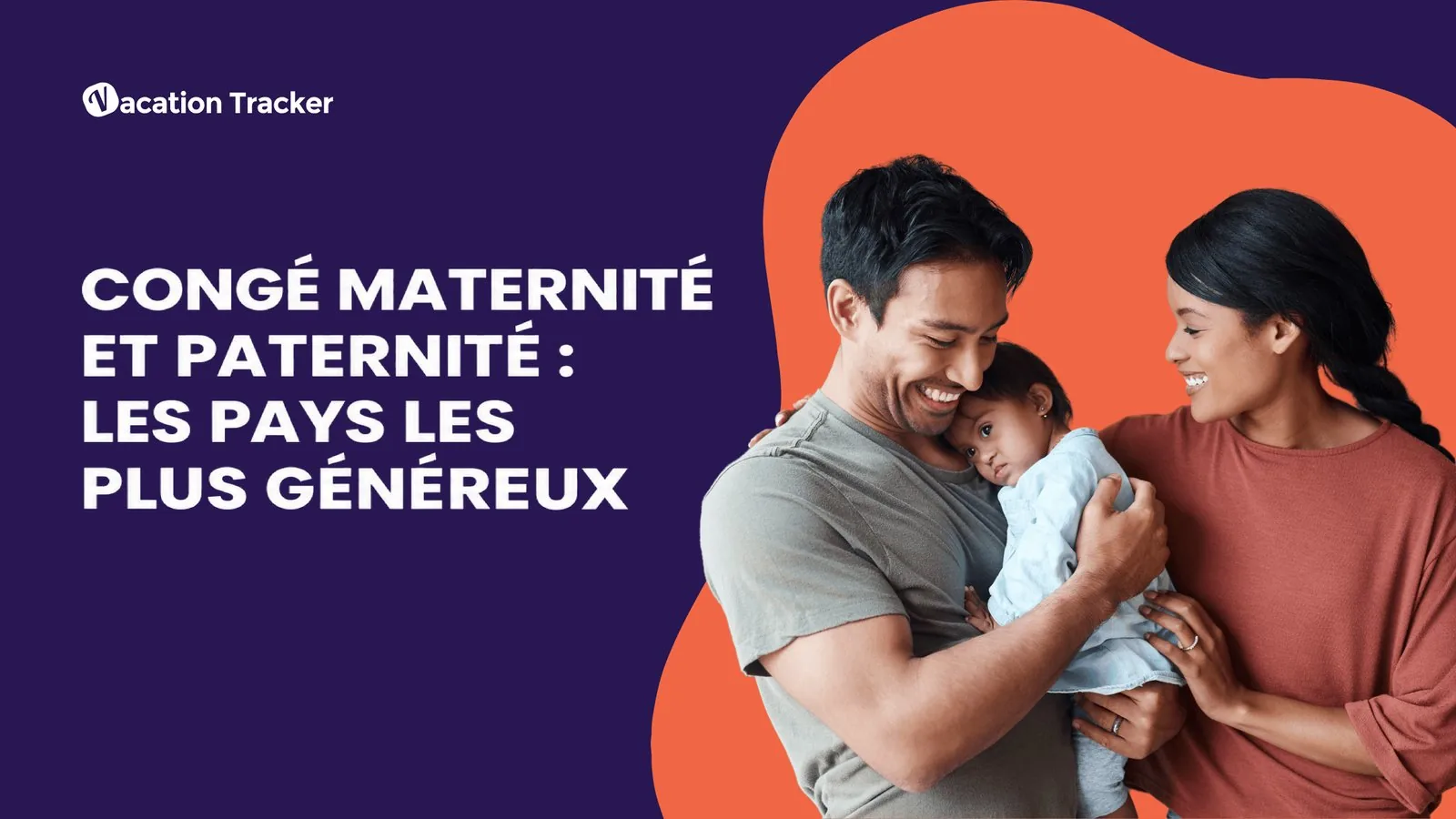 Congé maternité et paternité : les pays les plus généreux